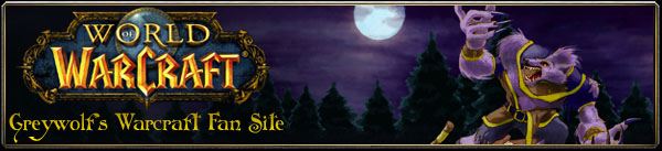 Greywolf's Warcraft Fan Site